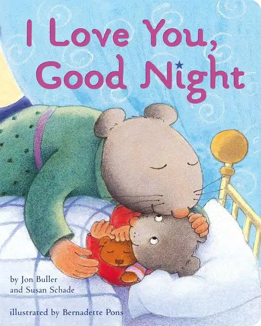 I Love You, Good Night - Board Book