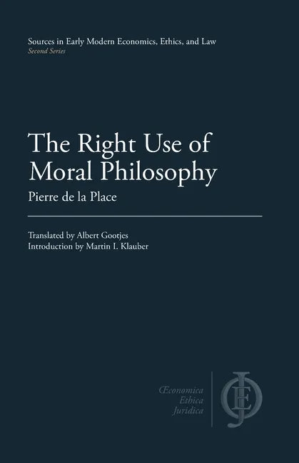 The Right Use of Moral Philosophy - Paperback