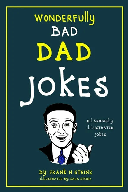 Dad Jokes: Wonderfully Bad Dad Jokes - Paperback