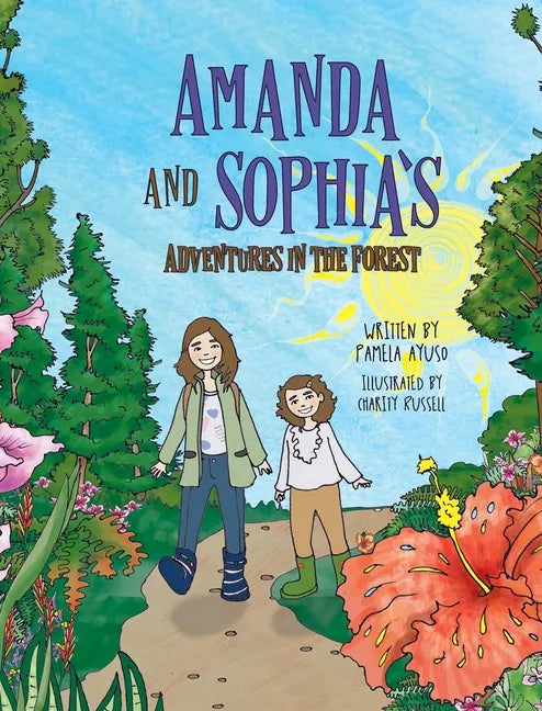 Amanda and Sophia's Adventures in the Forest - Hardcover