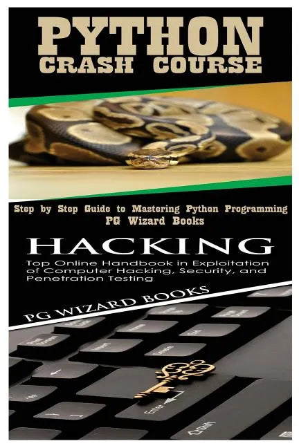 Python Crash Course + Hacking - Paperback
