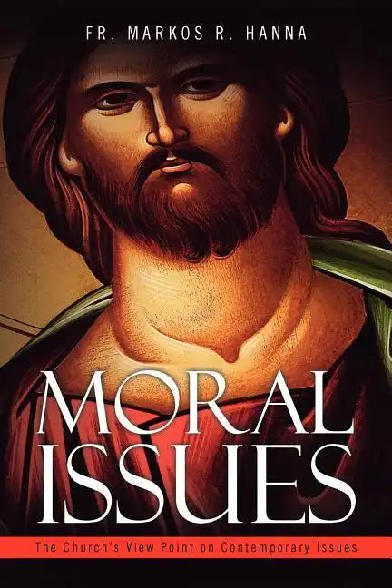 Moral Issues: The Church's View Point on Contemporary Issues - Paperback