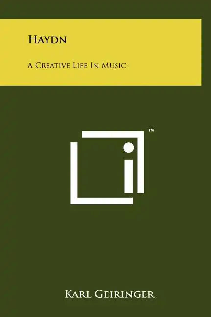 Haydn: A Creative Life In Music - Hardcover