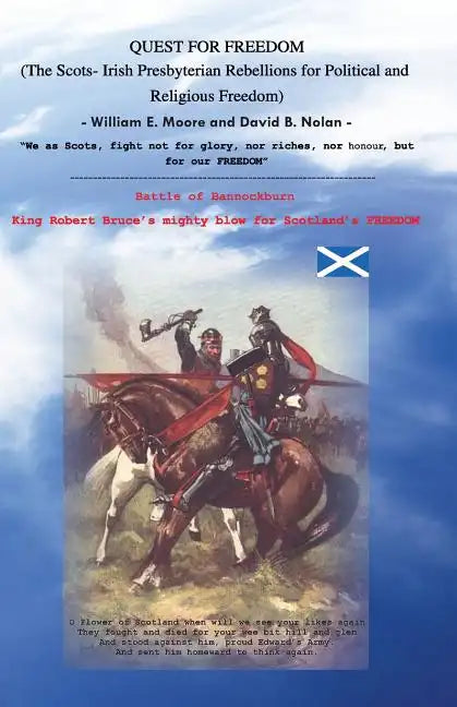 Quest for Freedom: The Scots-Irish Presbyterian Rebellions for Political and Religious Freedom - Paperback