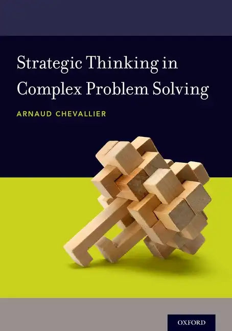 Strategic Thinking in Complex Problem Solving - Paperback