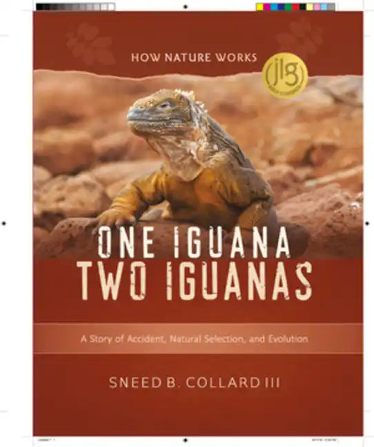 One Iguana, Two Iguanas: A Story of Accident, Natural Selection, and Evolution - Hardcover