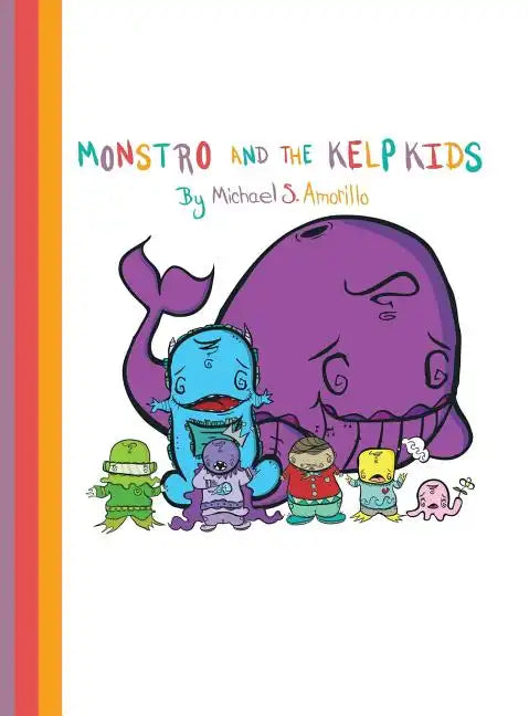 Monstro and the Kelp Kids - Hardcover
