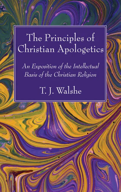 The Principles of Christian Apologetics - Paperback