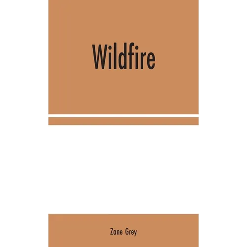 Wildfire - Hardcover