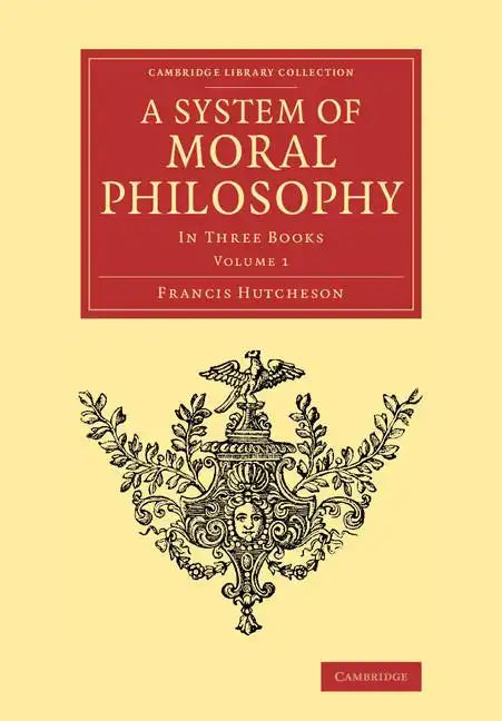 A System of Moral Philosophy: In Three Books - Paperback