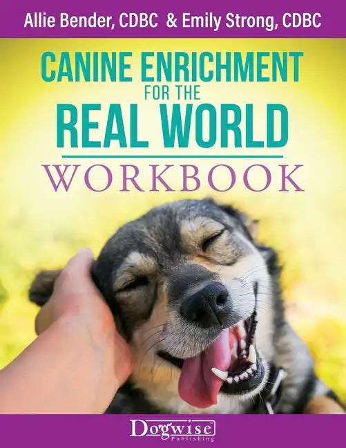 Canine Enrichment for the Real World Workbook - Paperback