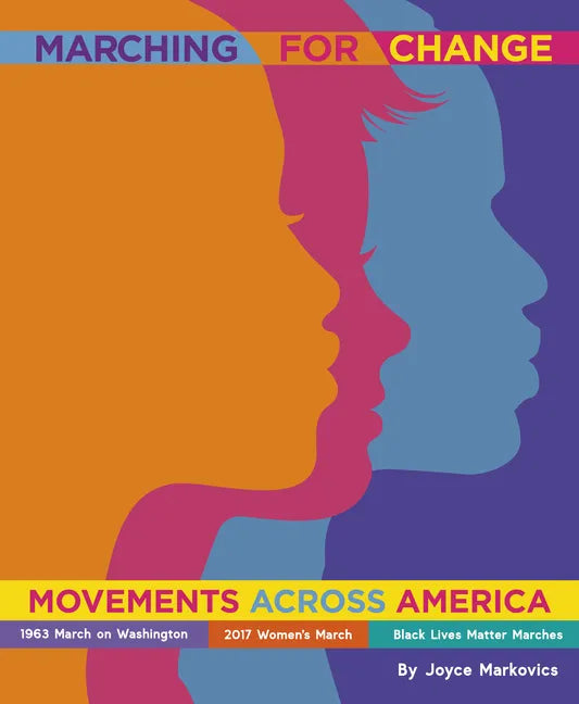 Marching for Change: Movements Across America - Hardcover