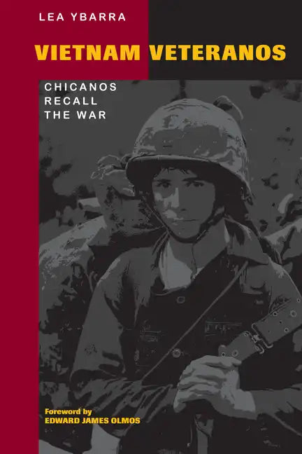 Vietnam Veteranos: Chicanos Recall the War - Paperback