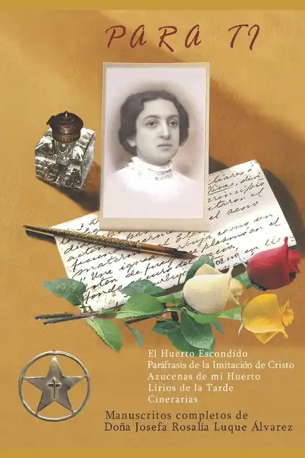 Para Tí: Manuscritos completos de Josefa R. Luque Álvarez - Paperback