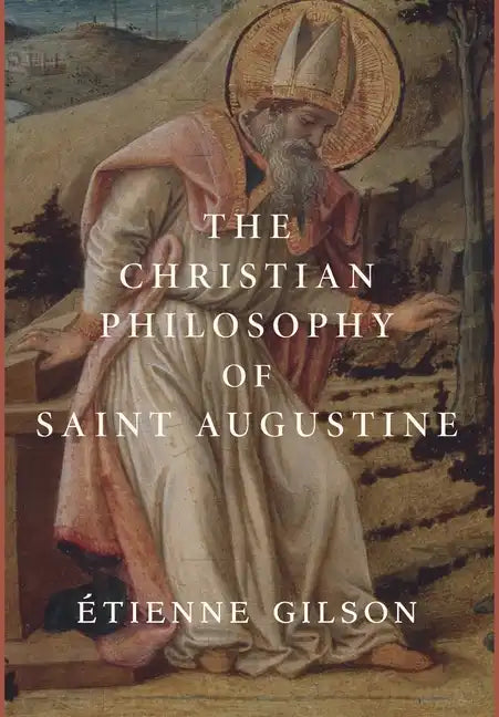 The Christian Philosophy of Saint Augustine - Hardcover