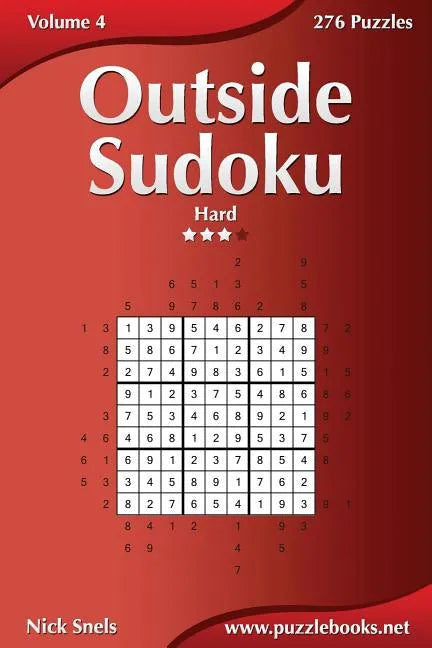 Outside Sudoku - Hard - Volume 4 - 276 Puzzles - Paperback