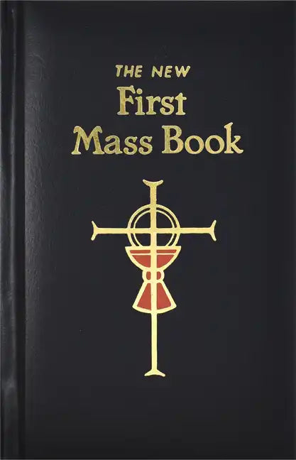 First Mass Book: An Easy Way of Participating at Mass for Boys and Girls - Hardcover