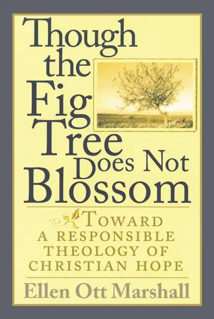 Though the Fig Tree Does Not Blossom - Paperback