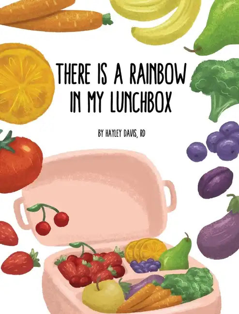 There's a Rainbow in My Lunchbox - Hardcover