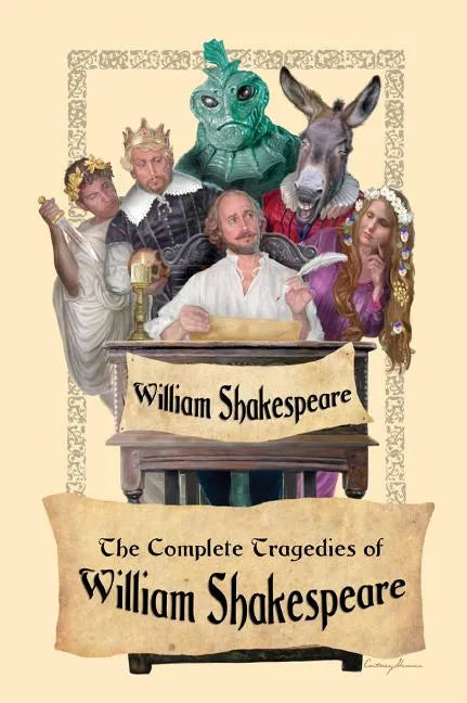 The Complete Tragedies of William Shakespeare - Hardcover