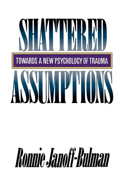 Shattered Assumptions - Paperback