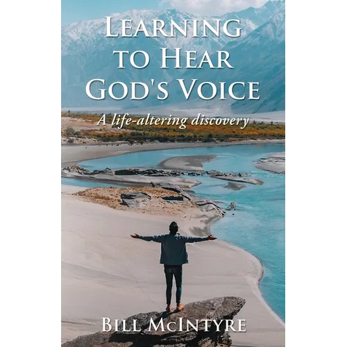 Learning to Hear God's Voice: A Life-Altering Discovery - Paperback