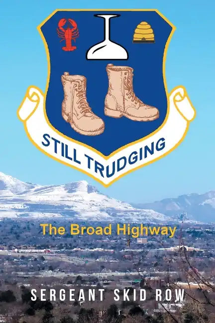 Still Trudging: The Broad Highway - Paperback
