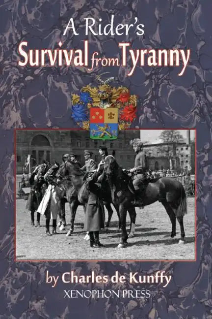 A Rider's Survival from Tyranny - Paperback