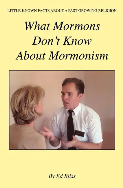 What Mormons Don't Know about Mormonism - Paperback