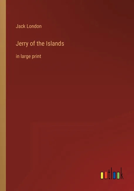 Jerry of the Islands: in large print - Paperback