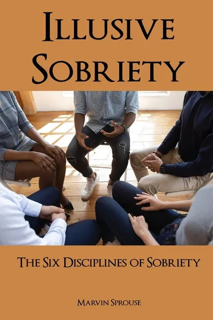 Illusive Sobriety - Paperback