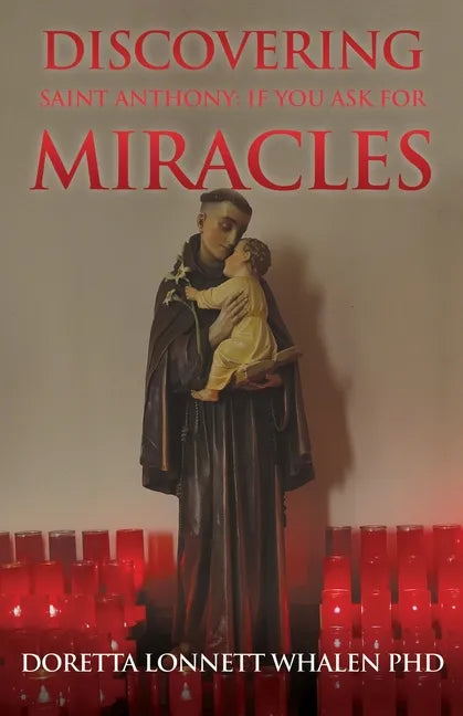 Discovering Saint Anthony: If You Ask For Miracles - Paperback