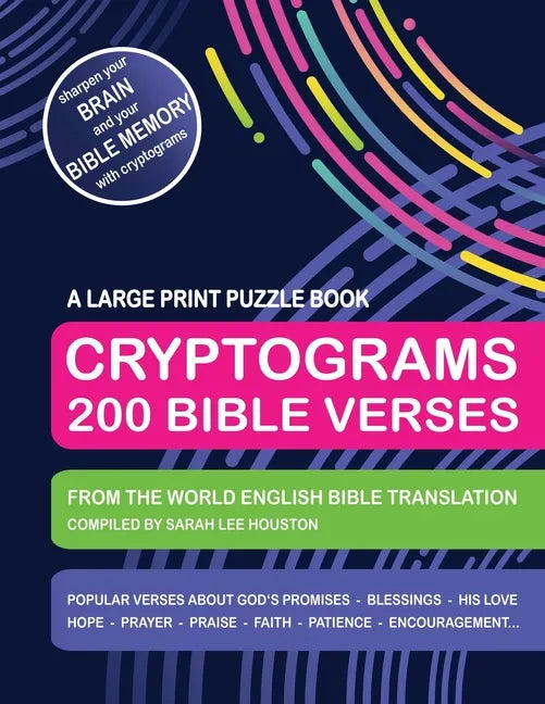 Cryptograms 200 Bible Verses - Large Print Puzzle Book: Scripture Quotes About God's Promises, Blessings, Love, Thanksgiving, Good Counsel, Patience, - Paperback