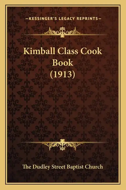 Kimball Class Cook Book (1913) - Paperback