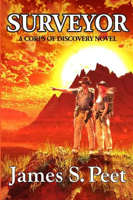 Surveyor: Book 1 in the Corps of Discovery Series - Paperback