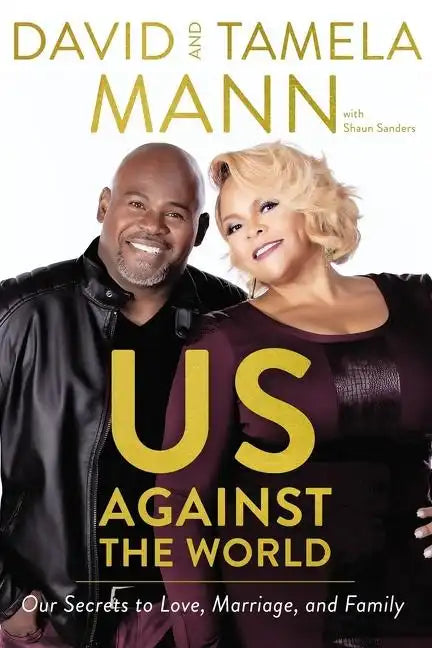 Us Against the World: Our Secrets to Love, Marriage, and Family - Paperback