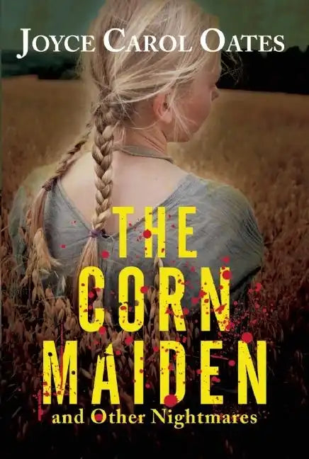 The Corn Maiden: And Other Nightmares - Paperback