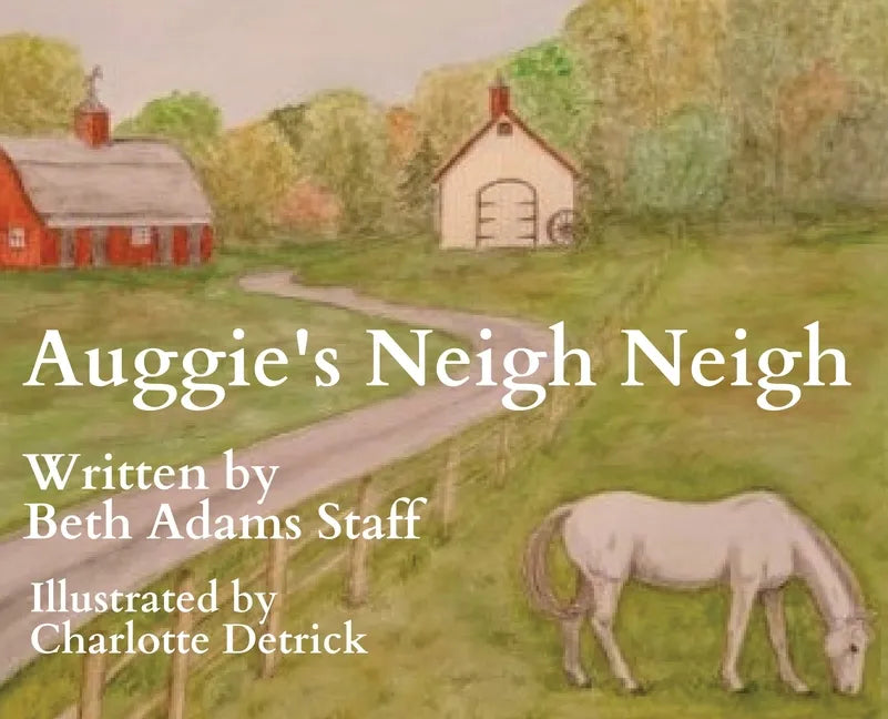 Auggie's Neigh Neigh - Hardcover