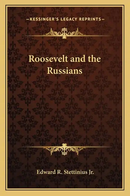 Roosevelt and the Russians - Paperback