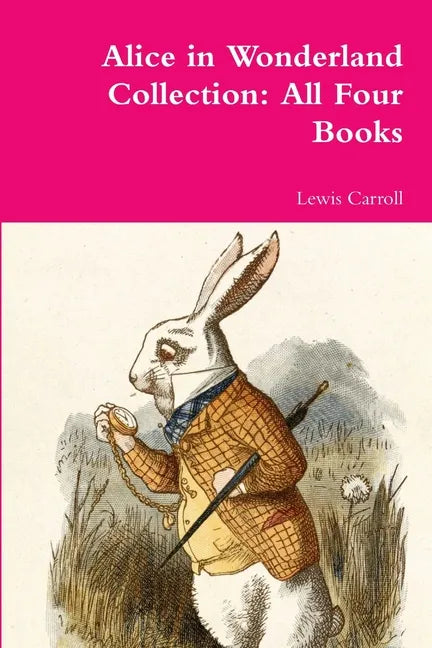 Alice in Wonderland Collection: All Four Books - Paperback