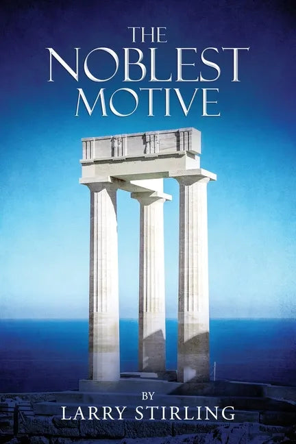 The Noblest Motive - Paperback