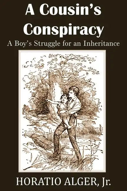 A Cousin's Conspiracy, a Boy's Struggle for an Inheritance - Paperback