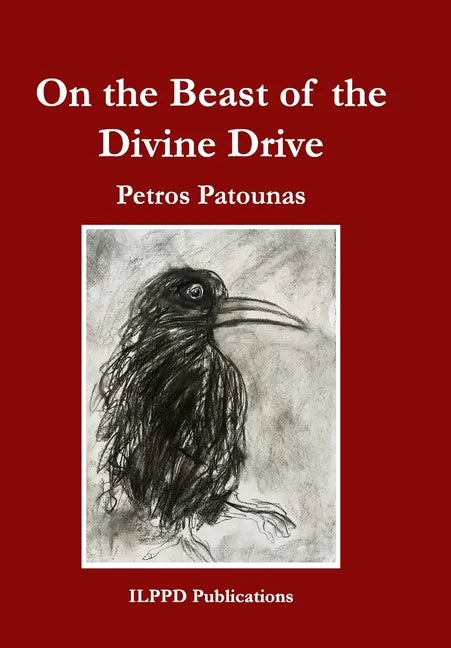 On the Beast of the Divine Drive - Hardcover