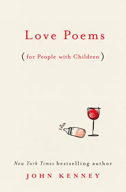 Love Poems for People with Children - Hardcover