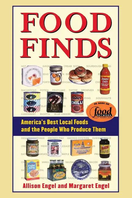 Food Finds America's Best Local Foods and the People Who Produce Them - Paperback