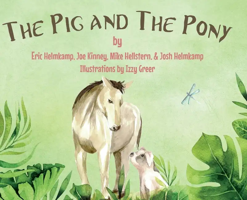 The Pig and The Pony - Hardcover