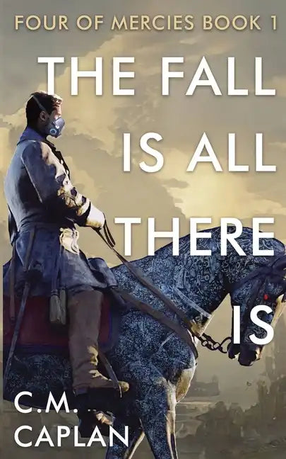 The Fall is All There Is - Paperback
