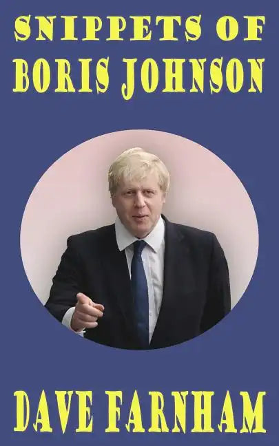 Snippets Of Boris Johnson - Paperback