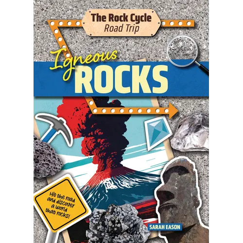 Igneous Rocks: Hit the Road and Discover a World That Rocks! - Paperback