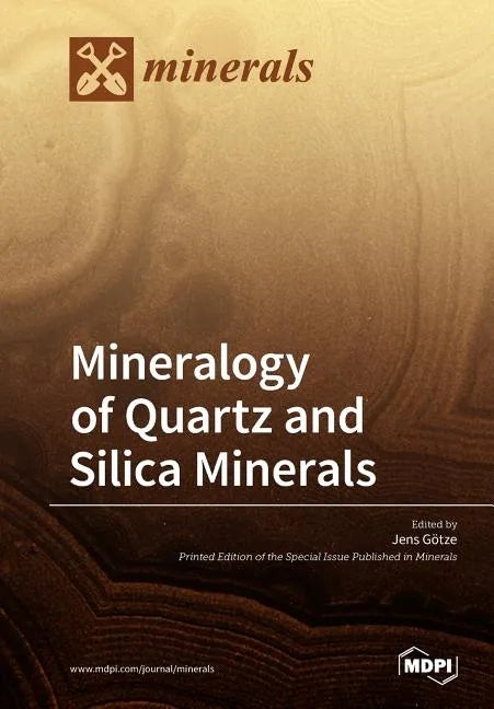 Mineralogy of Quartz and Silica Minerals - Paperback